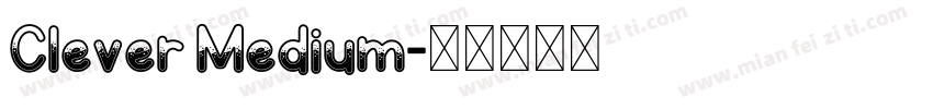 Clever Medium字体转换